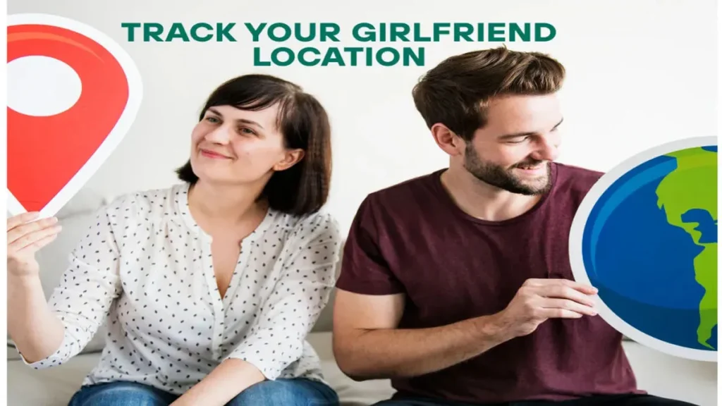Track your girlfriend location hack